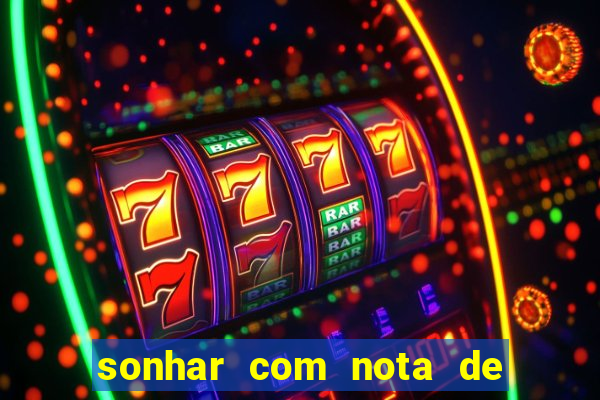 sonhar com nota de 5 reais no jogo do bicho